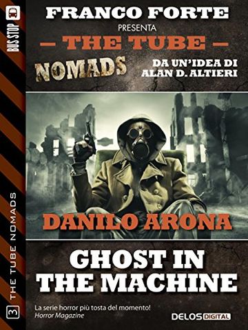 Ghost in the machine (The Tube Nomads)